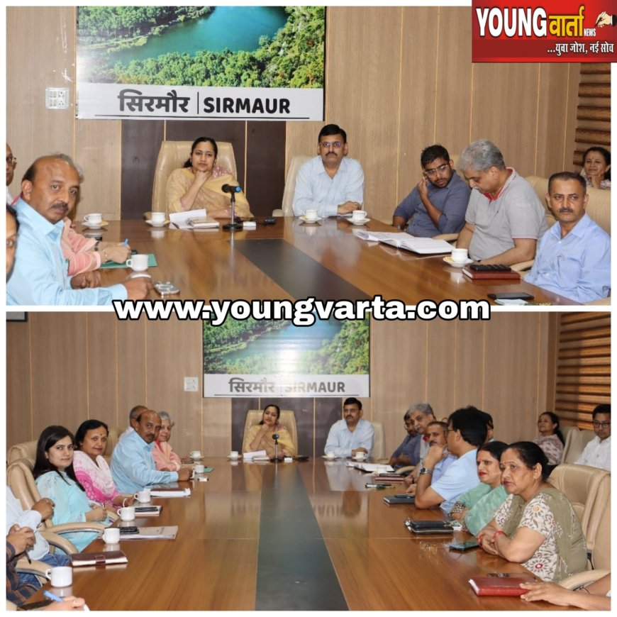 विकासात्मक कार्यों को शीघ्र पूर्ण करवाएं अधिकारी , नव नियुक्त डीसी प्रियंका वर्मा ने विभागाध्यक्षों के साथ की बैठक