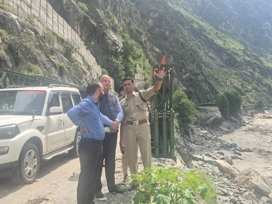 उपायुक्त व पुलिस अधीक्षक किन्नौर ने सेब सीज़न के दृष्टिगत जिला के मुख्य संपर्क मार्गों का किया निरीक्षण  