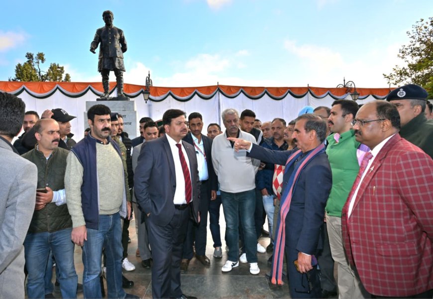 मुख्यमंत्री ने पूर्व मुख्यमंत्री वीरभद्र सिंह की प्रतिमा के अनावरण की तैयारियों का जायजा लिया