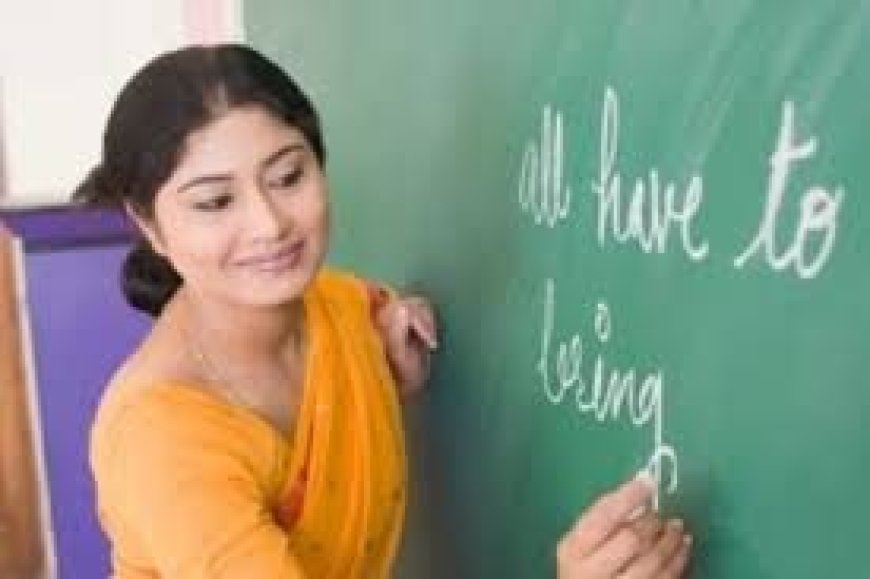 शिक्षकों की भर्ती के लिए  होगालिखित परीक्षा और साक्षात्कार,दोनों के अंकों के आधार पर तैयार होगी मेरिट लिस्ट 