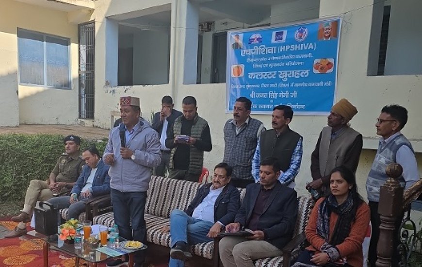 बागवानी मंत्री ने खुराहल में एचपी शिवा परियोजना की गतिविधियों का लिया जायजा