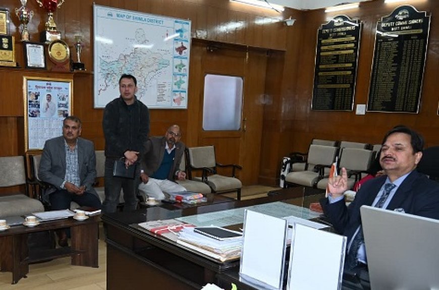 उपायुक्त शिमला की अध्यक्षता में विशेष बैठक आयोजित, बैठक में 18 करोड़ के 05 प्रस्तावों को दी मंज़ूरी 