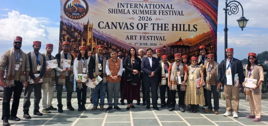 अंतर्राष्ट्रीय शिमला ग्रीष्मोत्सव-2026 के अंतर्गत “Canvas of The Hills” कला महोत्सव का आयोजन