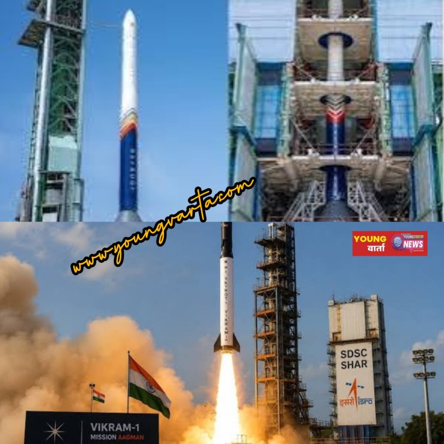 अंतरिक्ष में हिंदुस्तान की कामयाबी का नया अध्याय शुरू , देश का पहला निजी रॉकेट विक्रम-1 लांच